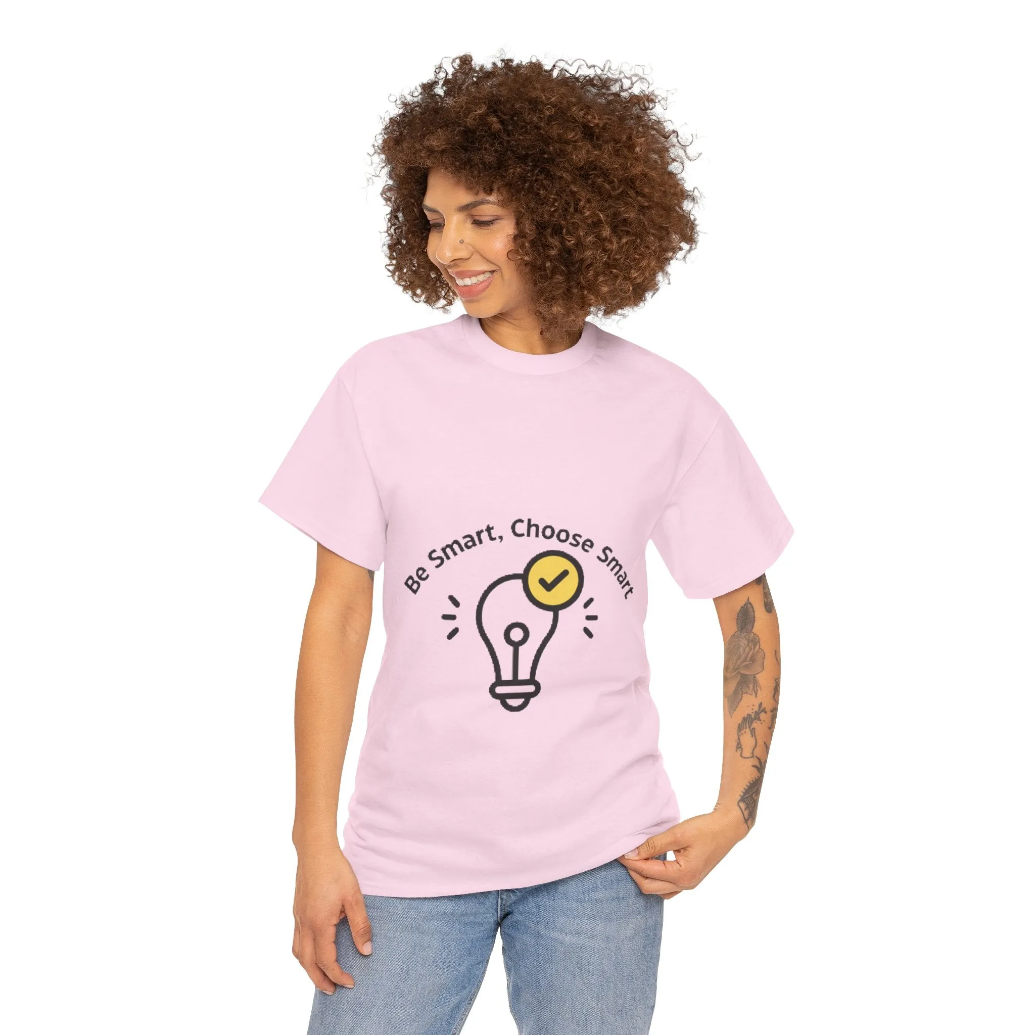 Be Smart Choose Smart Unisex Heavy Cotton Tee