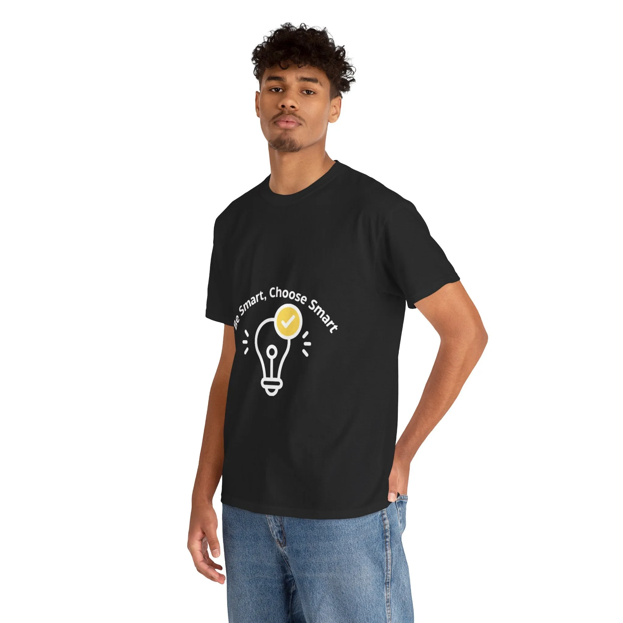 Be Smart Choose Smart Unisex Heavy Cotton Tee