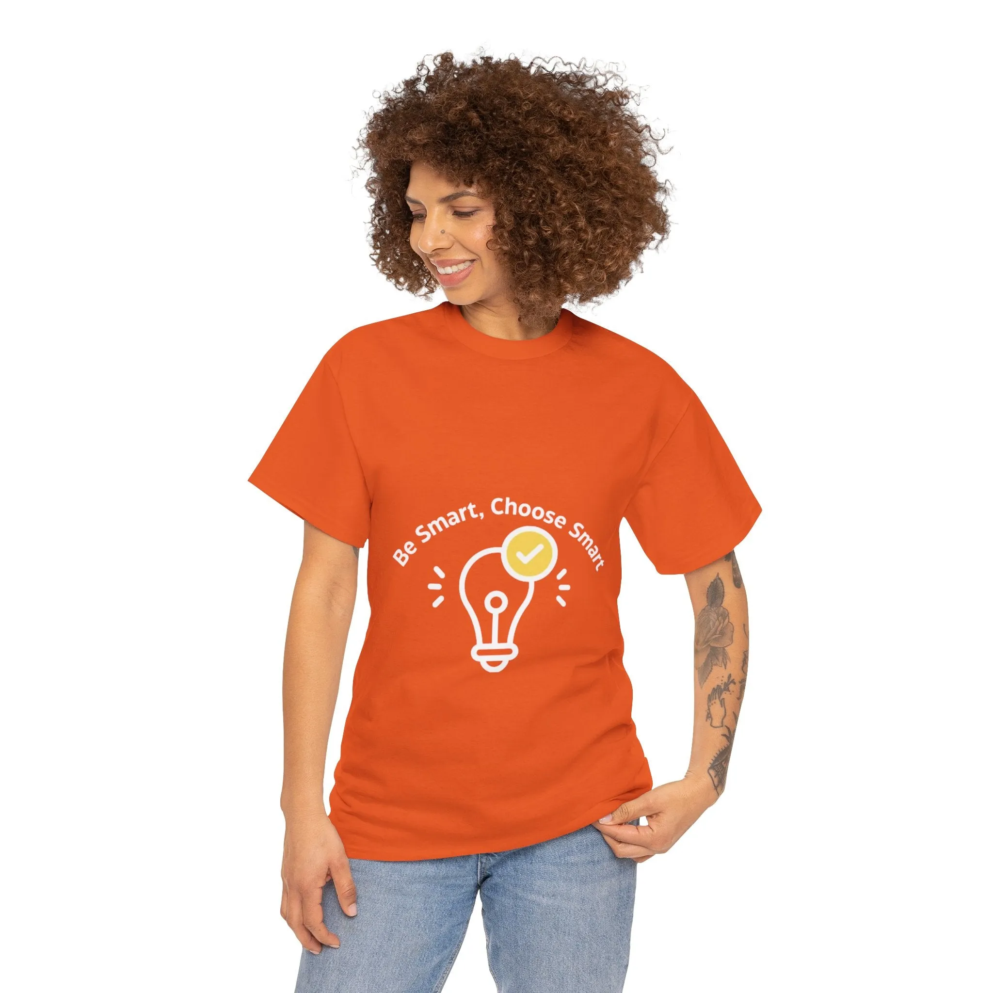 Be Smart Choose Smart Unisex Heavy Cotton Tee